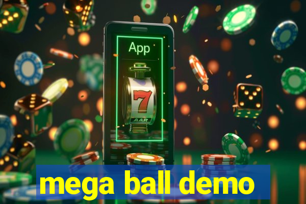 mega ball demo